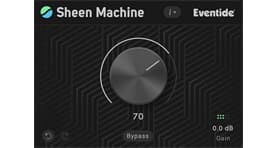 Eventide Sheen Machine